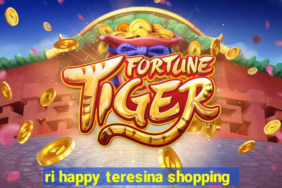 ri happy teresina shopping